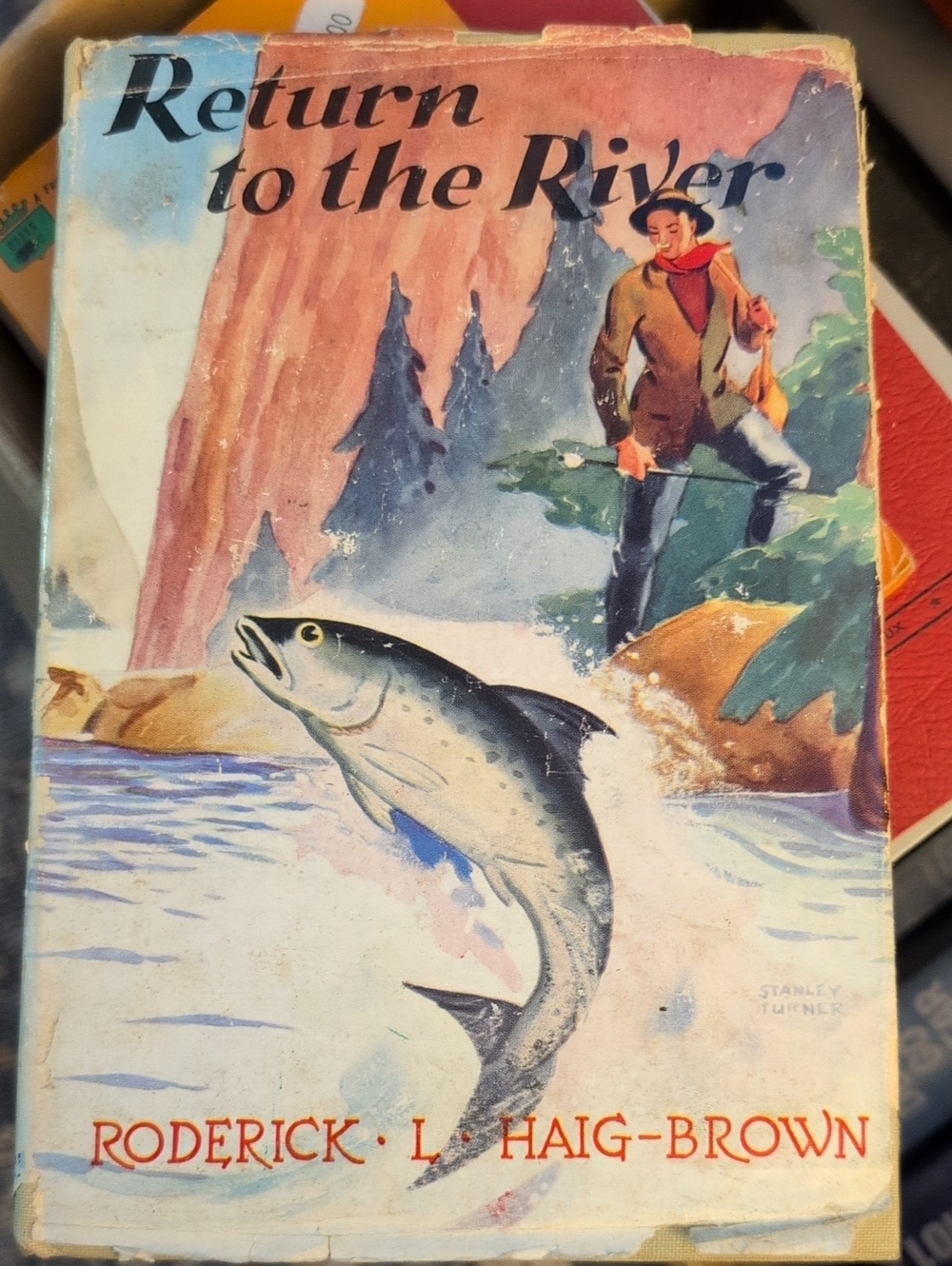 1946 Return to the River – Roderick L. Haig-Brown – First Canadian Edition